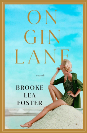 On Gin Lane by Brooke Lea Foster