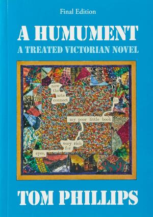 Humument: A Treated Victorian Novel by Tom Phillips