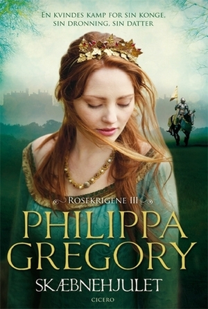 Skæbnehjulet by Philippa Gregory