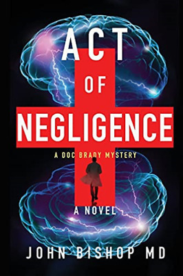 Act of Negligence by John Bishop