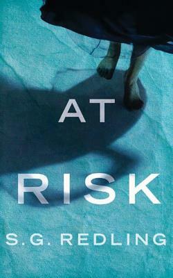 At Risk by S. G. Redling