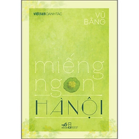Miếng Ngon Hà Nội by Vũ Bằng