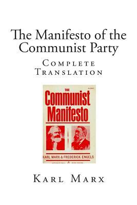 The Manifesto of the Communist Party: Complete Translation by Friedrich Engels