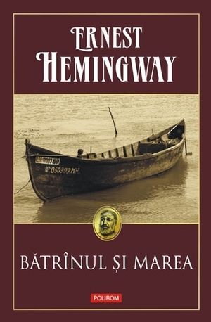 Bătrânul și marea by Ernest Hemingway