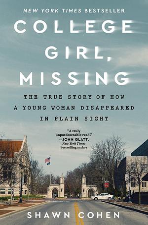 College Girl, Missing by Shawn Cohen