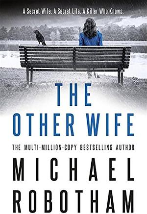 Other Wife by Michael Robotham, Michael Robotham