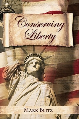 Conserving Liberty by Mark Blitz