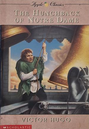 The Hunchback Of Notre Dame by Andrew Lang, Victor Hugo