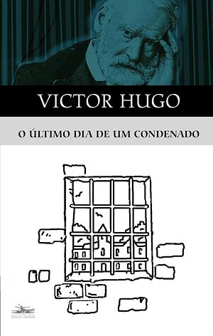 O último dia de um condenado by Victor Hugo