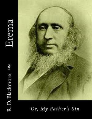 Erema: Or, My Father's Sin by R.D. Blackmore