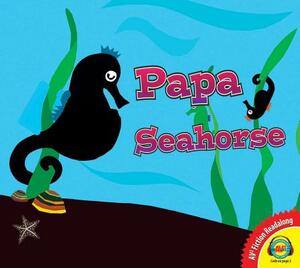 Papa Seahorse's Search by Anita Bijsterbosch