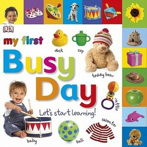 My First Busy Day: Let's Start Learning! by Sarah Davis