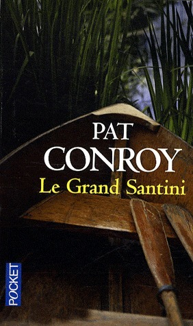 Le Grand Santini by Pat Conroy