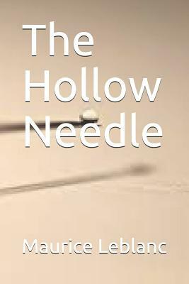 The Hollow Needle by Maurice Leblanc