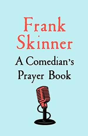 A Comedian's Prayer Book by Frank Skinner