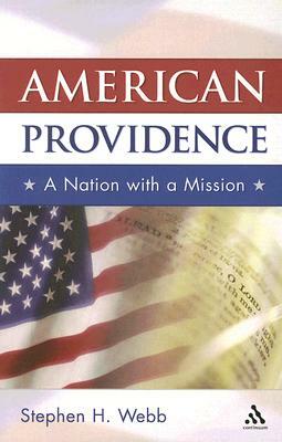 American Providence by Stephen H. Webb