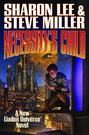 Necessity's Child by Steve Miller, Sharon Lee