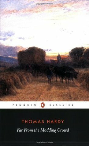 Far from the Madding Crowd by Thomas Hardy