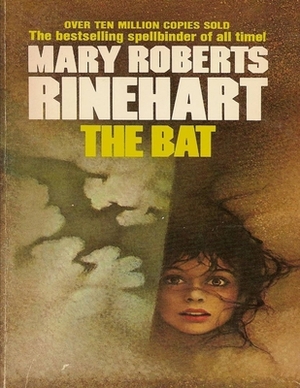 The Bat: (Annotated Edition) by Mary Roberts Rinehart