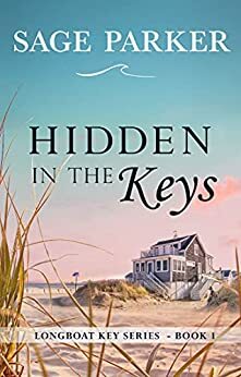 Hidden in the Keys (Longboat Key Book 1) (Longboat Key Island) by Sage Parker