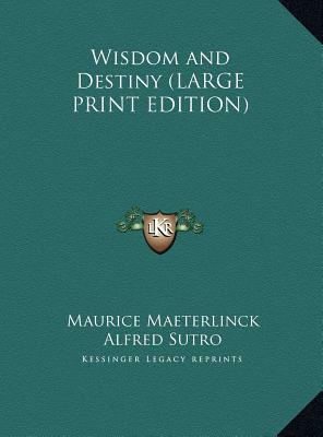 Wisdom and Destiny by Maurice Maeterlinck