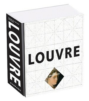 Louvre: 400 Masterpieces by Daniel Soulié