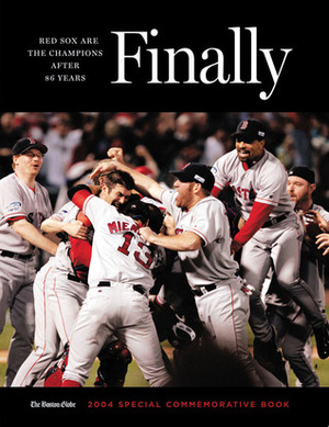 Finally: Red Sox are the Champions After 86 Years by The Boston Globe