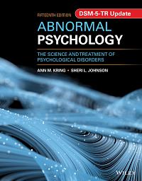 Abnormal Psychology: The Science and Treatment of Psychological Disorders by John M Neale, Sheri L. Johnson, Ann M. Kring, Gerald C Davison