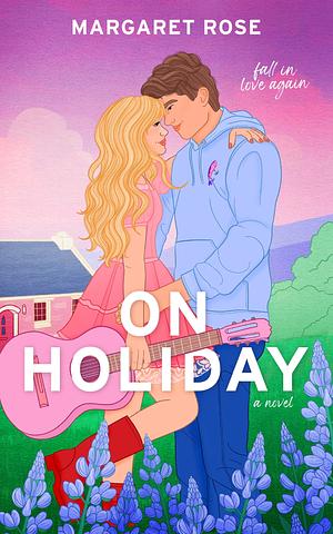 On Holiday by Margaret Rose
