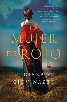 The Woman in Red \ La Mujer de Rojo (Spanish Edition): Una Novela by Diana Giovinazzo