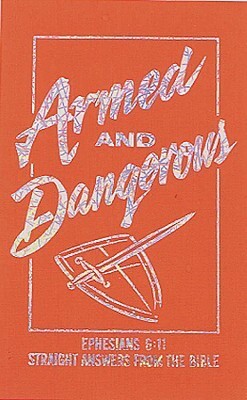 Armed and Dangerous by Ken Abraham