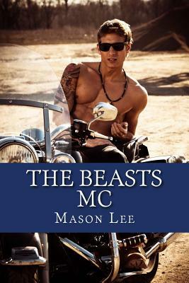 The Beasts MC: The Complete Collection by Mason Lee