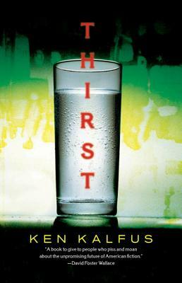 Thirst by Ken Kalfus