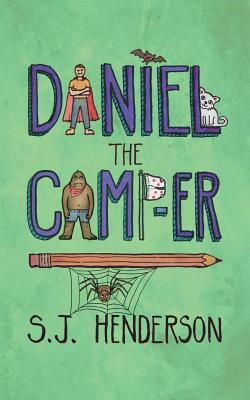 Daniel the Camp-er by S. J. Henderson