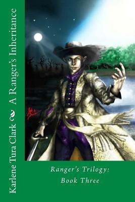 A Ranger's Inheritance by Karlene Tura Clark