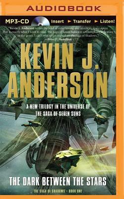 The Dark Between the Stars by Kevin J. Anderson