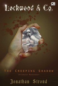 The Creeping Shadow - Bayangan Mengendap by Jonathan Stroud