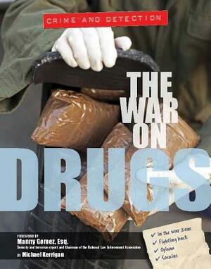 The War on Drugs by Michael Kerrigan