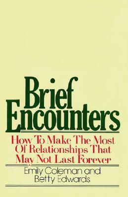 Brief Encounters by Betty Edwards, Emily Coleman