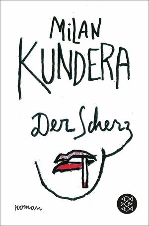 Der Scherz by Milan Kundera