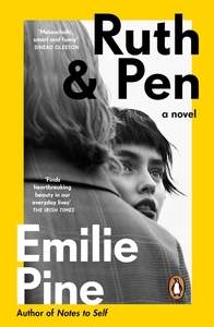 Ruth & Pen by Emilie Pine