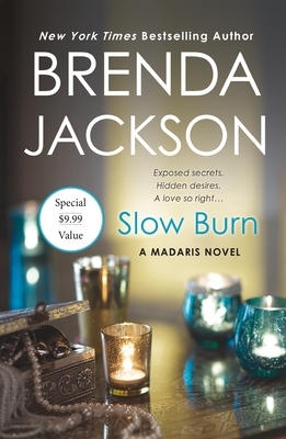 Slow Burn: A Madaris Novel by Brenda Jackson