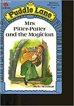 Mrs. Pitter-Patter and the Magician by Sheila K. McCullagh