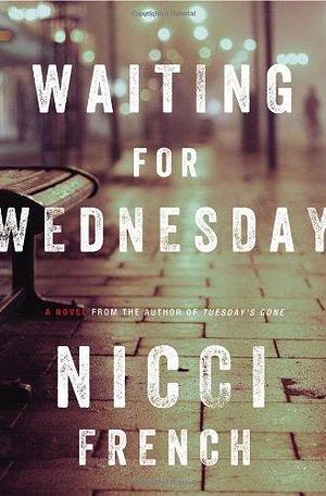 Waiting for Wednesday by Nicci French