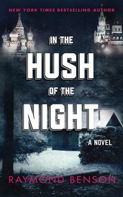 In the Hush of the Night by Raymond Benson