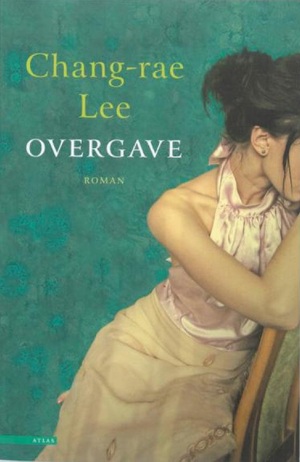 Overgave by Chang-rae Lee