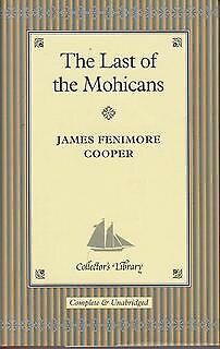 The Last of the Mohicans (Collector's Library) by James Fenimore Cooper