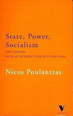 State Power Socialism by Nicos Poulantzas, Nicos Poulantzas