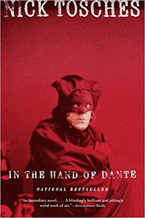 In the Hand of Dante by Nick Tosches