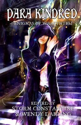 Para Kindred: Enigmas of Wraeththu by Wendy Darling, Storm Constantine